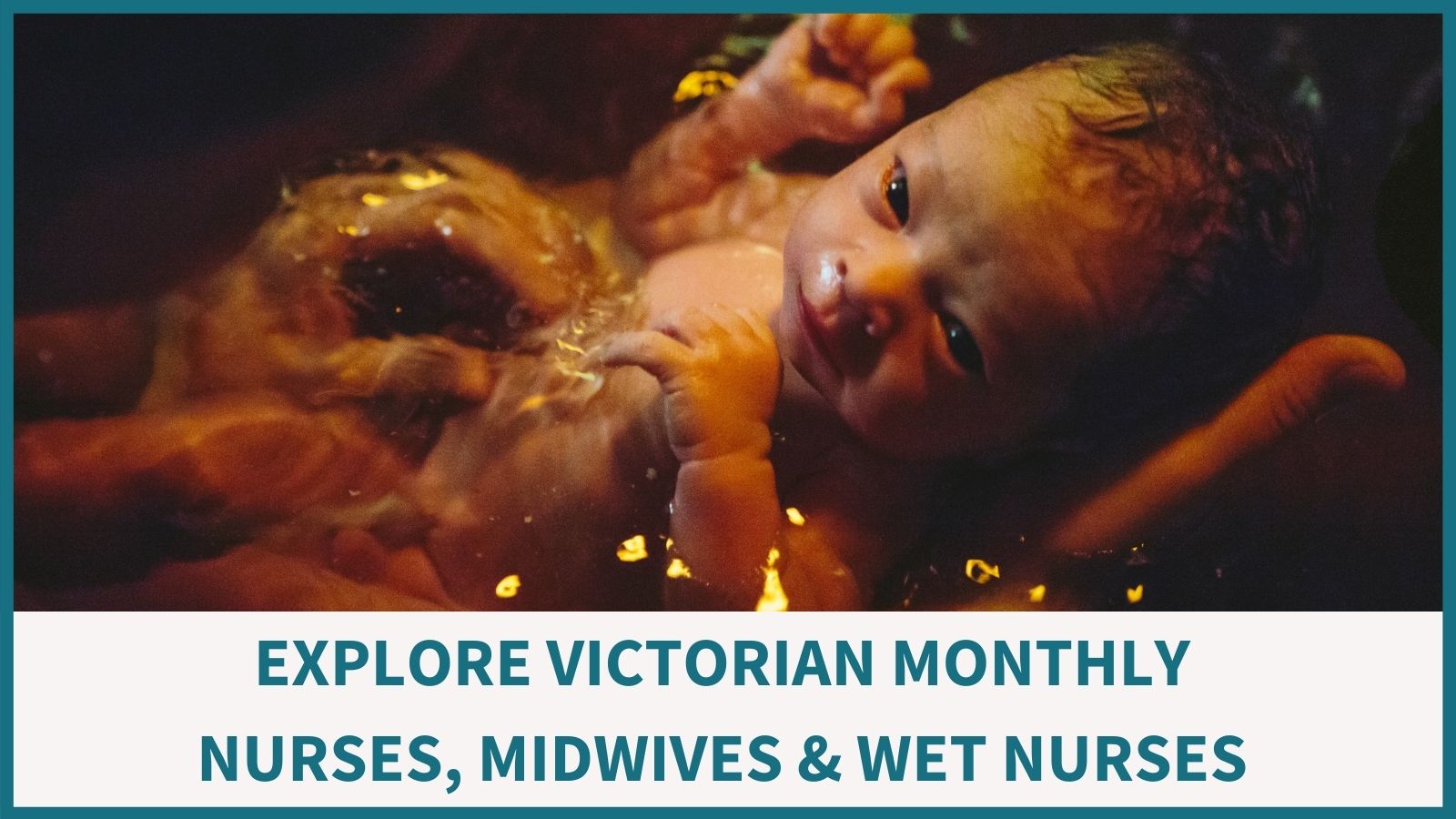 Explore Victorian Monthly Nurses, Midwives & Wet Nurses :